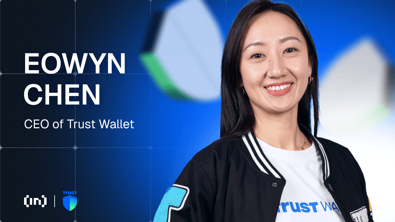 Vad kommer efter 200 miljoner nedladdningar? Trust Wallets Eowyn Chen planerar nästa steg