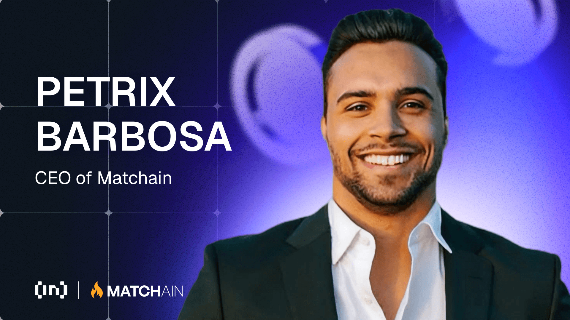 Inuti Matchains vision: Petrix Barbosa om framtiden för digital identitet och datasuveränitet